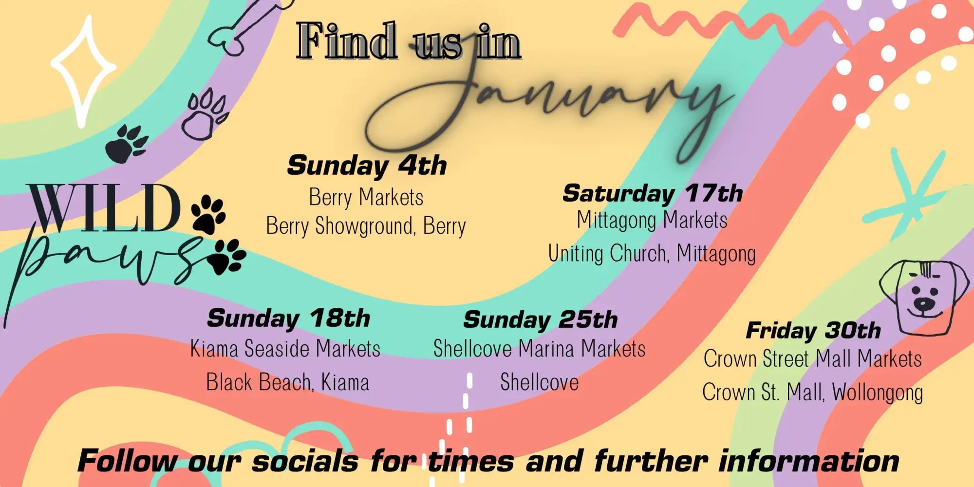 Colorful rainbow-striped promotional poster for wild paws featuring event dates and locations.